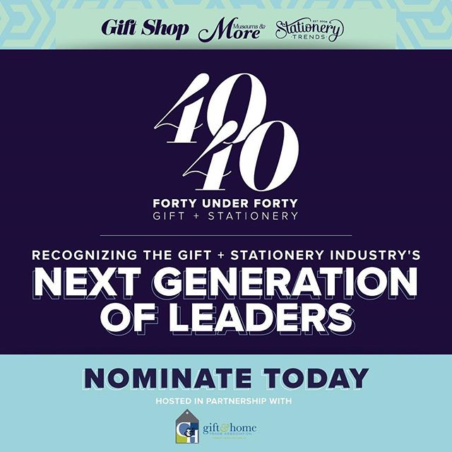Final day to nominate for the 40 Under 40 Awards! Don’t miss the opportunity to recognize an outstanding individual making their mark in the industry! Visit giftshopmag.com to nominate
