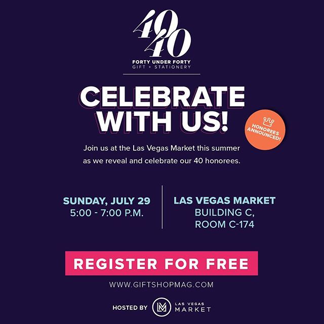 Join us at the @lasvegasmarket as we reveal and celebrate the Gift + Stationery 40 Under 40 Class of 2018! Free to attend. Register today, bit.ly/GS40U402018