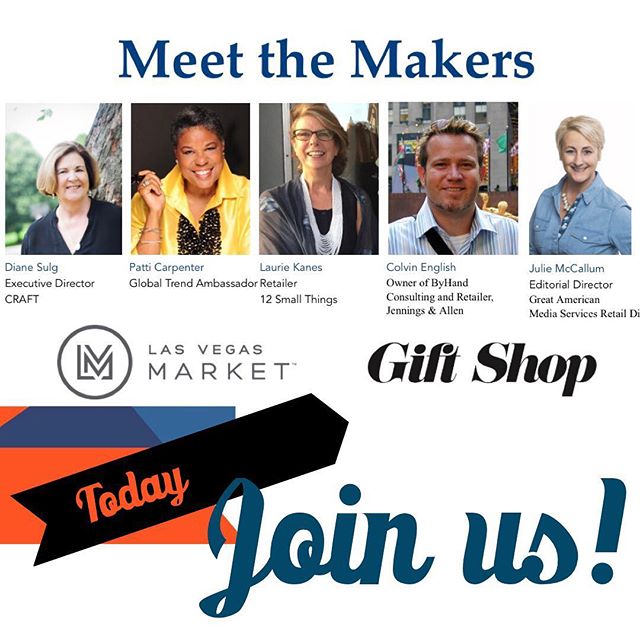 Join us today in Pavilion 1 at 12:30!!!! Meet the Makers panel discussion about handcrafted and artisanal products. @lasvegasmarket @dianesulg @pattictrendscope @12smallthings @colvinenglish @jenningsandallen
