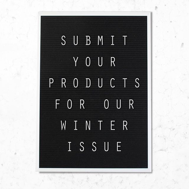 Show us the next big thing! We are preparing the Winter 2019 issue and invite makers and manufacturers to submit products for editorial consideration. Click on “Submit Products” in the link in our bio. Deadline is Oct. 12