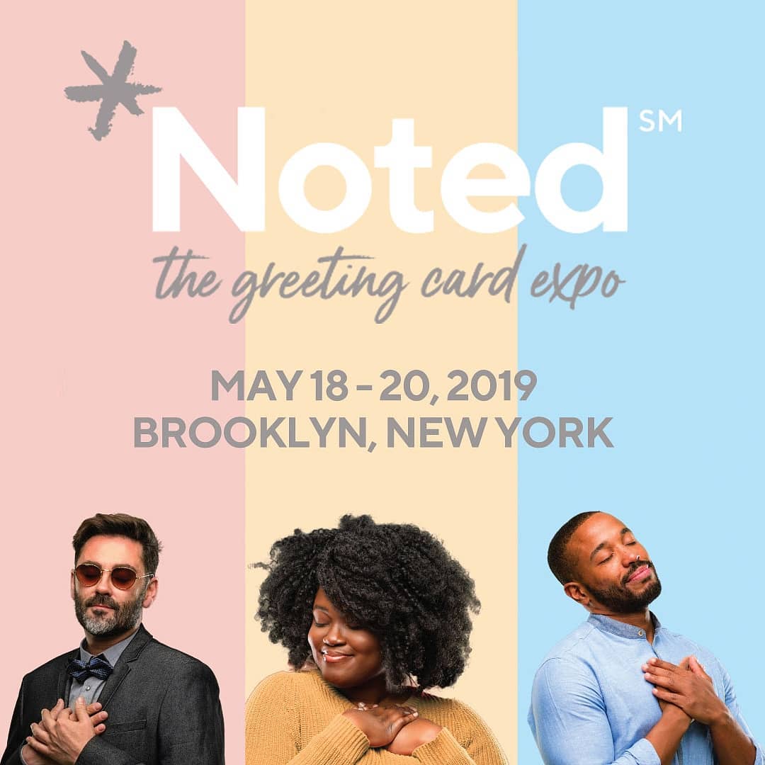 {Sponsored} Create, Explore, & Celebrate at Noted: the Greeting Card Expo, May 18-20 in Brooklyn, NY! Exhibit space is still available but selling fast – reserve your spot now: https://www.greetingcard.org/noted-the-greeting-card-expo/.