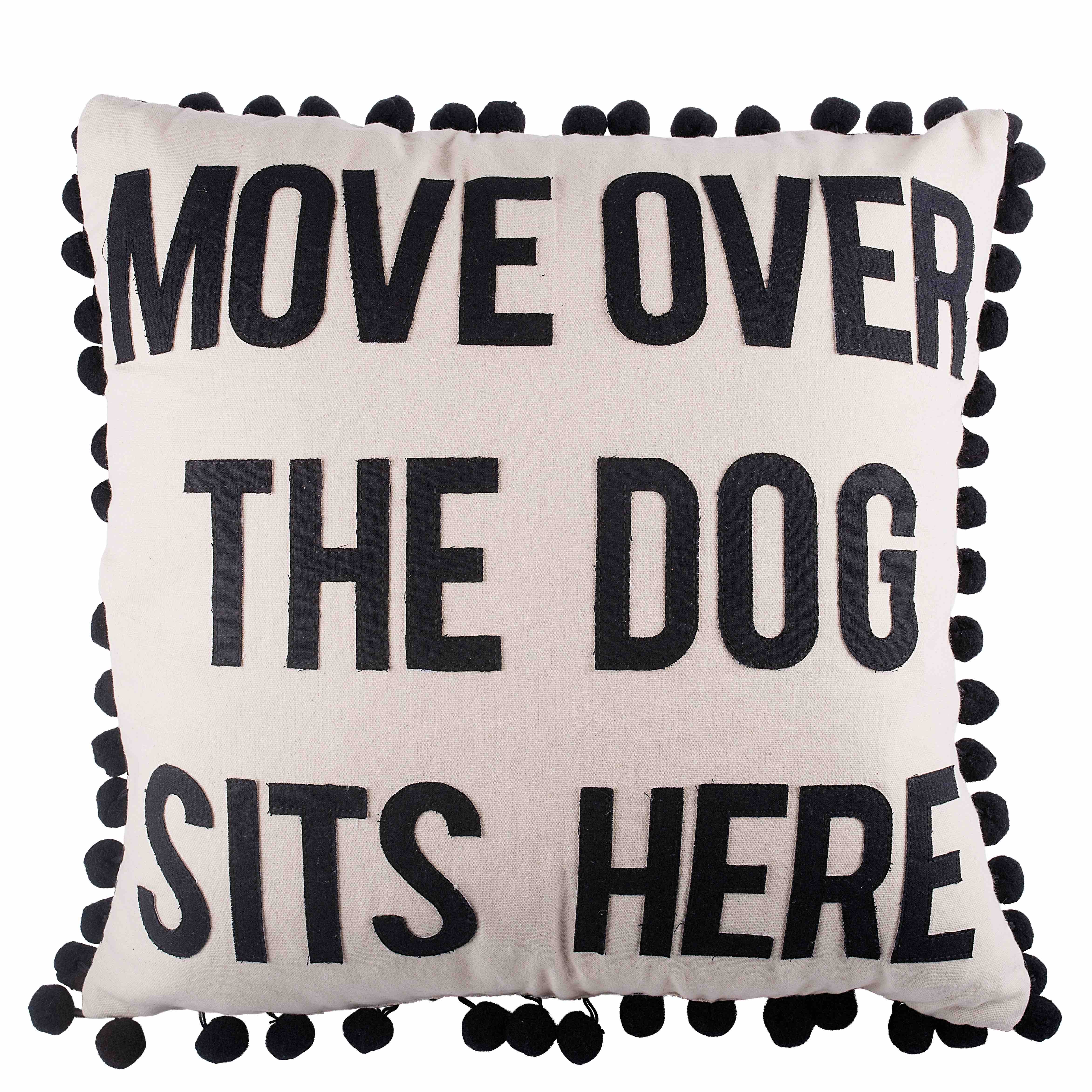 Move Over Dog Sits Here Pillow - Gift Shop Magazine