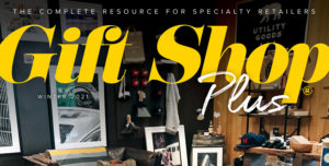 Gift Shop Plus Winter 2021 Editor's Letter