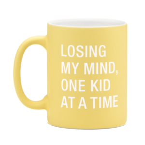 Losing My Mind Mug from About Face Designs