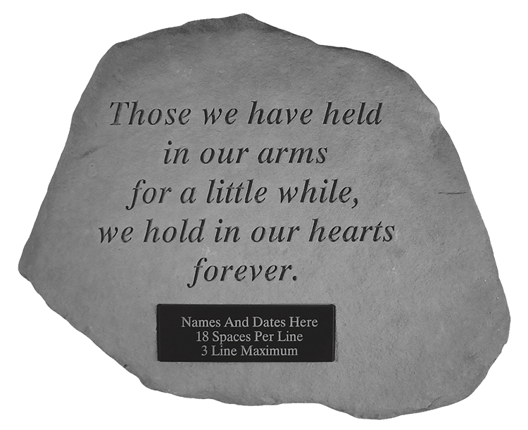 Those We Have Held, Personalized Memorial Stone 
															/ Kay Berry							