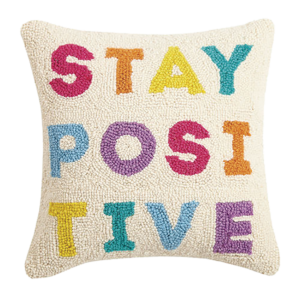 Stay Positive Pillow from Peking Handicraft