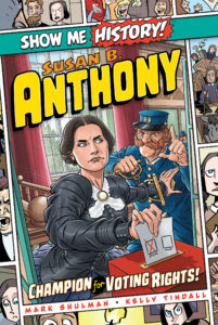 Susan B. Anthony: Champion for Voting Rights! from Portable Press.