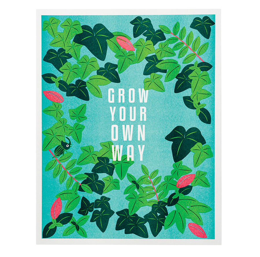 Riso Printed Grow Your Own Way Inspirational Art Print 
															/ ilootpaperie							