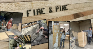 Fire & Pine production