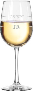 I DID?!? Stemmed Wine Glass from Pourtions