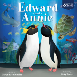 Edward and Annie, an illustrated children's book about Shedd Aquarium's famous penguins