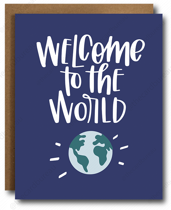 Welcome to the World 
															/ The Card Bureau							