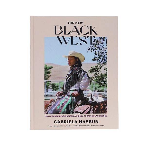 The New Black West by Gabriela Hasbun 
															/ Chronicle Books							