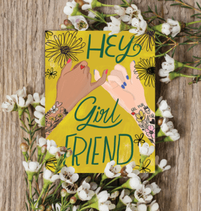 Hey Girl Friend Friendship Card from JG Studio