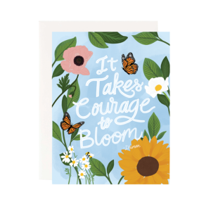 Courage to Bloom Greeting Card. Pineapple Sundays Design Studio.