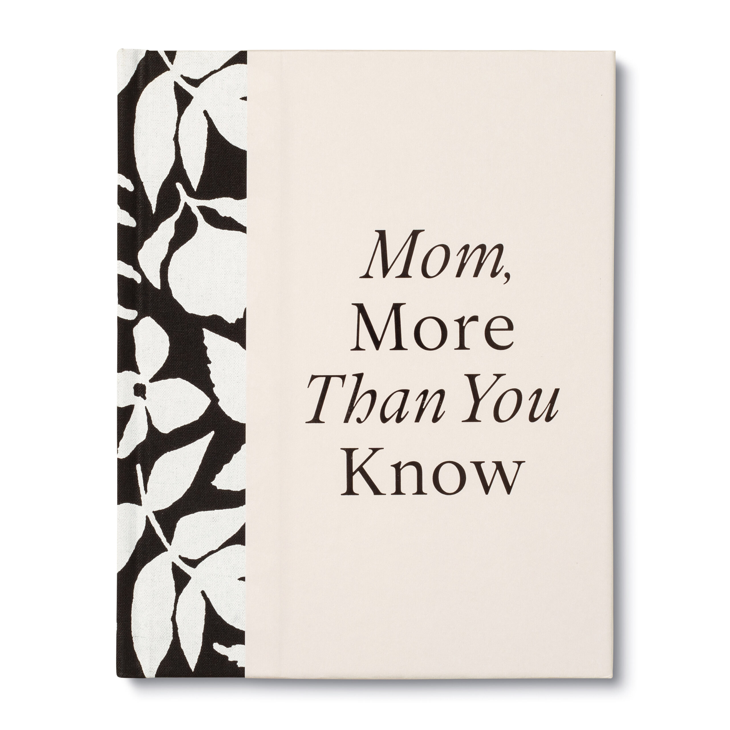 Mom, More Than You Know 
															/ Compendium							
